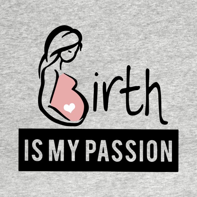 Midwife Birht Is My Passion Premium Fit Mens Tee Pregnant Mom by hathanh2